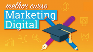 Qual o Melhor Curso de Marketing Digital? Saiba agora por onde começar!